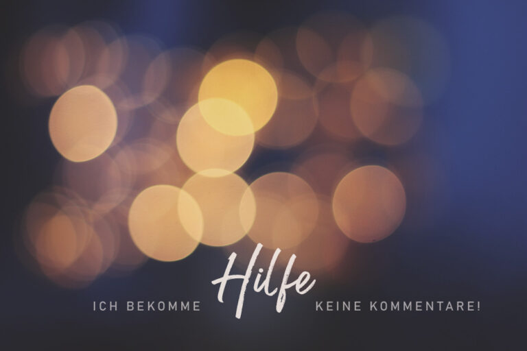 [Diskussionsrunde] Hilfe, ich bekomme keine Kommentare